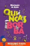 Resumo e análise de "Quincas Borba" de Machado de Assis