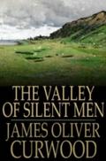 Valley of Silent Men
