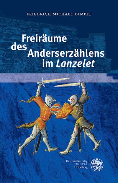 Freiräume des Anderserzählens im ’Lanzelet’