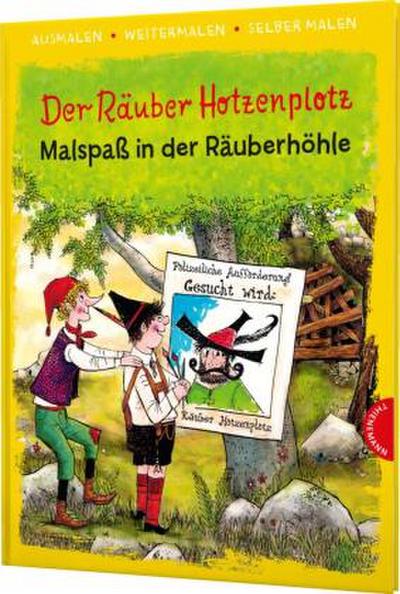 Der Räuber Hotzenplotz. Malspaß in der Räuberhöhle (Ausmalen, weitermalen, selber malen)