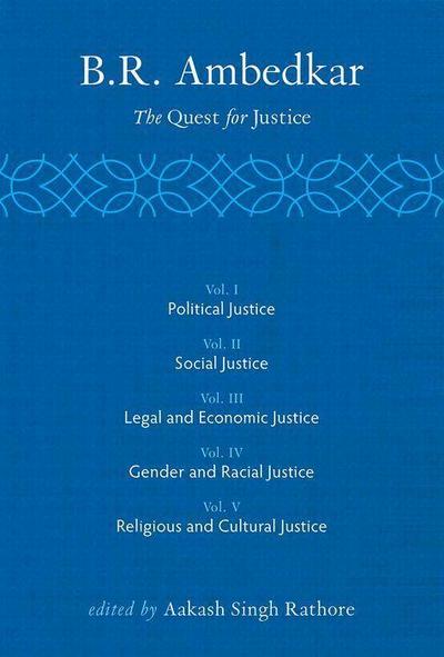 B R Ambedkar: The Quest for Justice