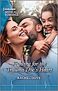 Fighting for the Trauma Doc’s Heart