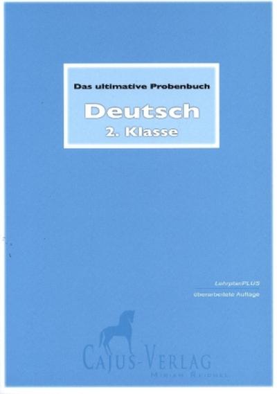 Das ultimative Probenbuch Deutsch 2. Klasse, 3 Teile