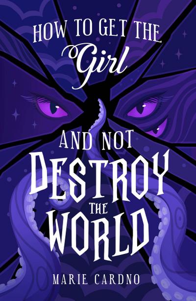 How to Get the Girl (And Not Destroy the World)