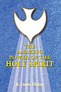 The Amazing Power of the Holy Spirit