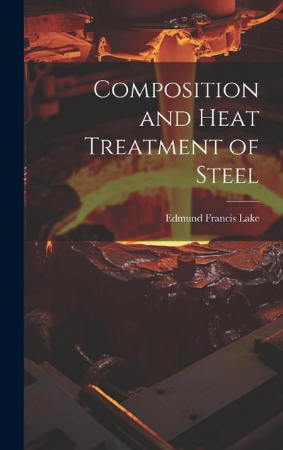 Composition and Heat Treatment of Steel