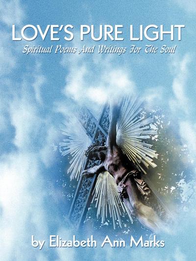 Love’s Pure Light