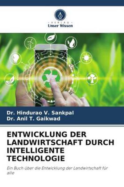ENTWICKLUNG DER LANDWIRTSCHAFT DURCH INTELLIGENTE TECHNOLOGIE