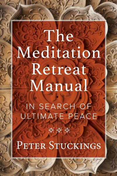 The Meditation Retreat Manual