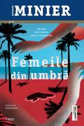 Femeile din umbră (seria Lucia Guerrero, vol.2)