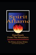 Spirit Aflame: Heartbeats From The Mountain