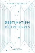 Destination Outreterres