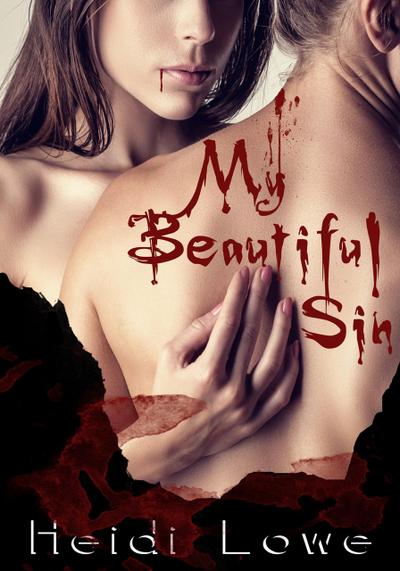 My Beautiful Sin (Beautiful Sin Saga, #1)