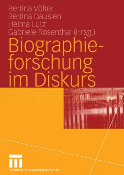 Biographieforschung im Diskurs