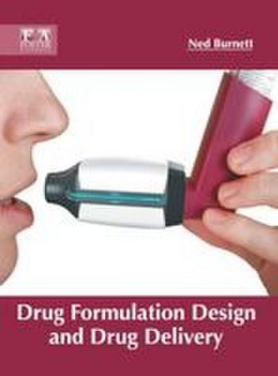 Drug Formulation Design and Drug Delivery