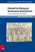 Polemik im Dialog des Renaissance-Humanismus