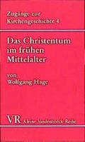 Das Christentum im frühen Mittelalter
