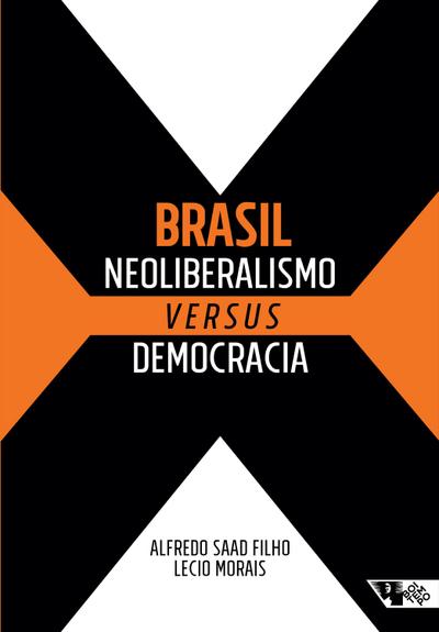 Brasil: neoliberalismo versus democracia