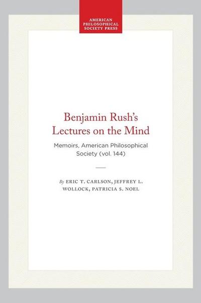 Benjamin Rush’s Lectures on the Mind