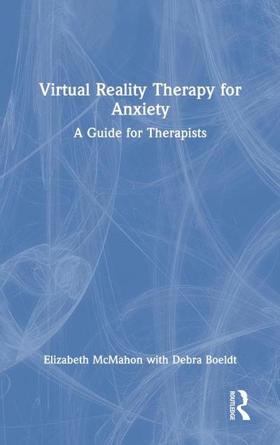 Virtual Reality Therapy for Anxiety