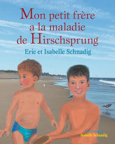 Mon petit frère a la maladie de Hirschsprung