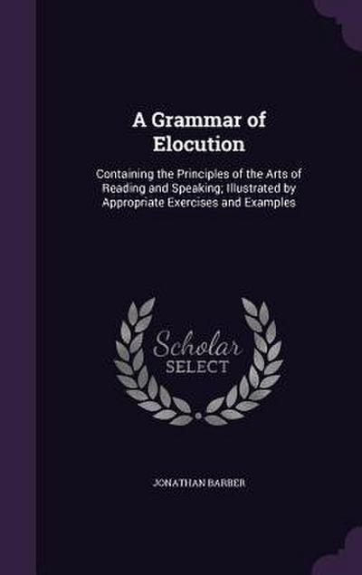 A Grammar of Elocution