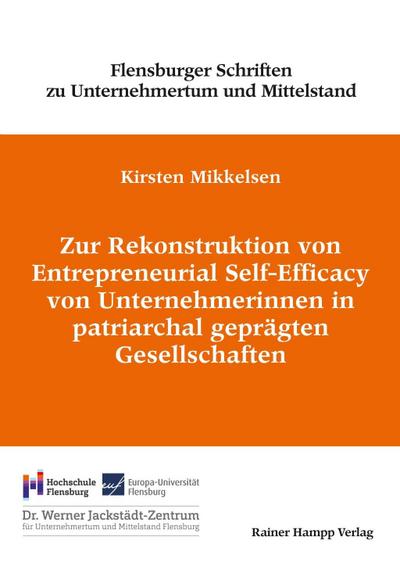 Zur Rekonstruktion von Entrepreneurial Self-Efficacy von Unternehmerinnen in patriarchal geprägten Gesellschaften