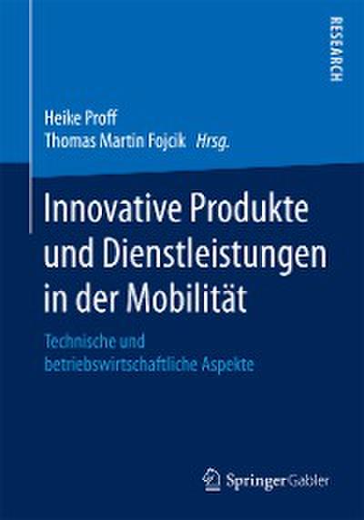 Innovative Produkte und Dienstleistungen in der Mobilität