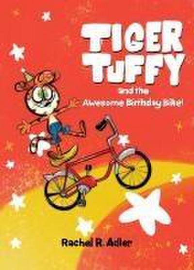 Tiger Tuffy and the Awesome Birthday Bike