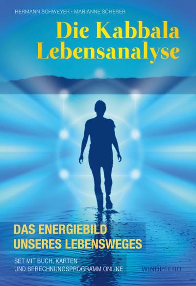 Die Kabbala Lebensanalyse: Das Energiebild unseres Lebensweges  Set mit Buch, Karten und Berechnungsprogramm online