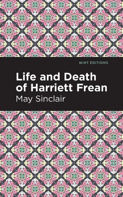 Life and Death of Harriett Frean