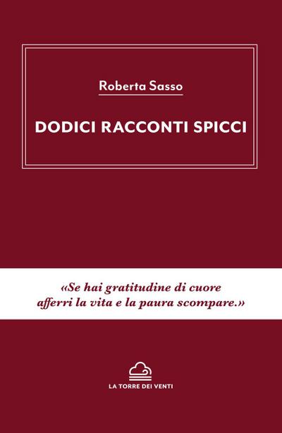 Sasso, R: Dodici racconti spicci
