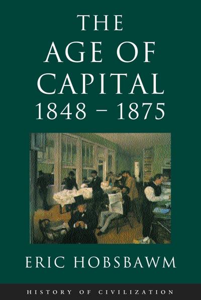 Age Of Capital: 1848-1875