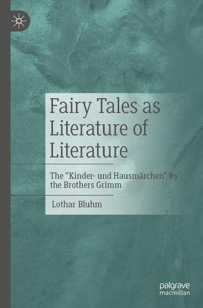 Fairy Tales as Literature of Literature