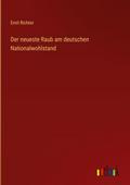 Der neueste Raub am deutschen Nationalwohlstand