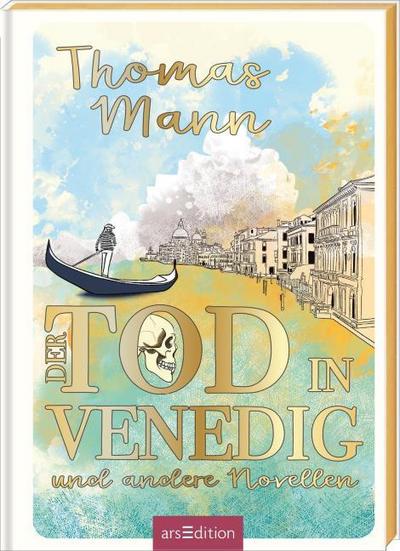 Der Tod in Venedig und andere Novellen