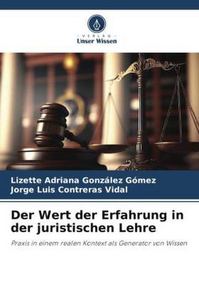 Der Wert der Erfahrung in der juristischen Lehre