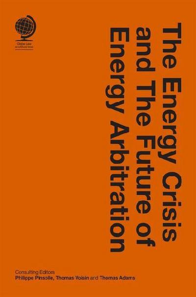 The Energy Crisis and the Future of Energy Arbitration