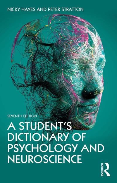 A Student’s Dictionary of Psychology and Neuroscience