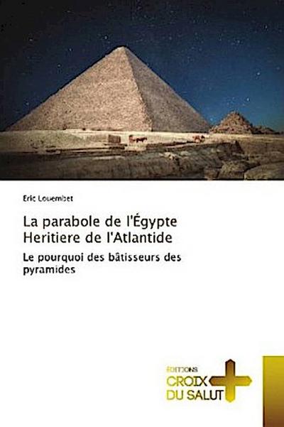 La parabole de l’Égypte Heritiere de l’Atlantide