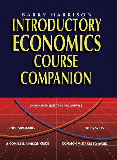 Introductory Economics Course Companion