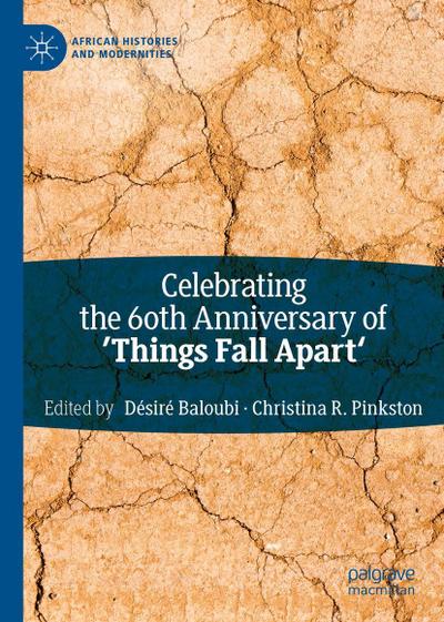Celebrating the 60th Anniversary of ’Things Fall Apart’