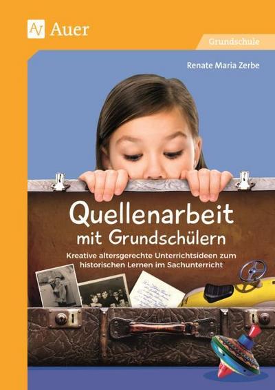 Quellenarbeit mit Grundschülern
