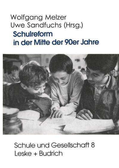 Schulreform in der Mitte der 90er Jahre