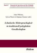 Schulische Mehrsprachigkeit in traditionell polyglotten Gesellschaften