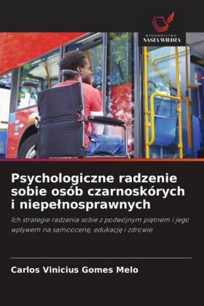 Psychologiczne radzenie sobie osób czarnoskórych i niepe¿nosprawnych