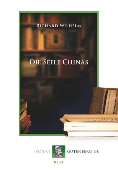 Die Seele Chinas