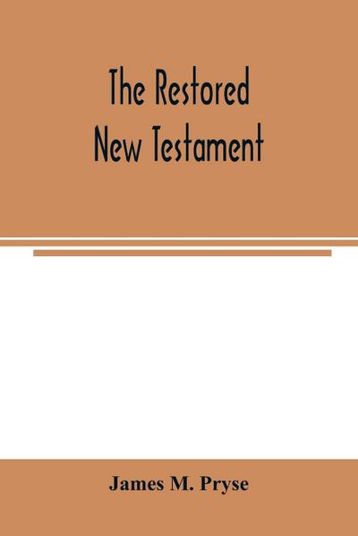 The restored New Testament
