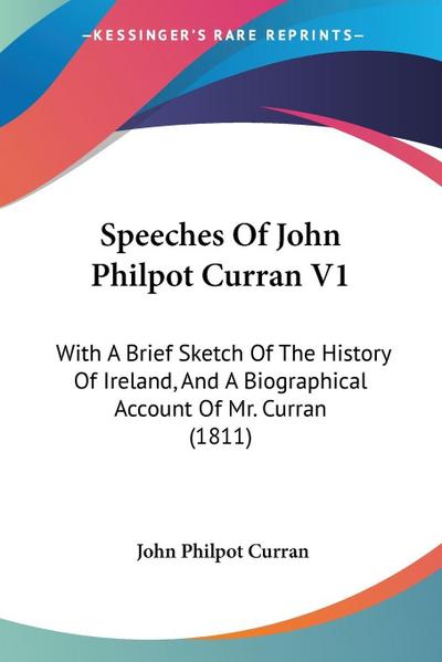 Speeches Of John Philpot Curran V1