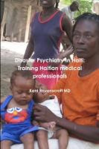 Disaster Psychiatry in Haiti